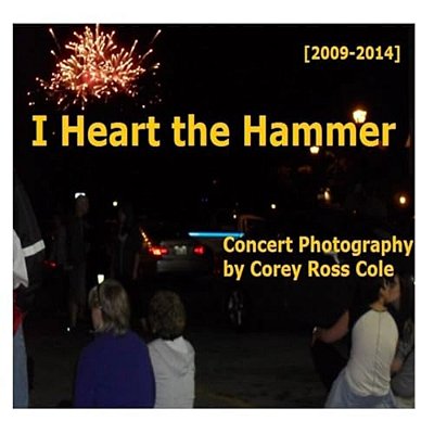 I Heart The Hammer: Concert Photography From 2009 To 2014-..