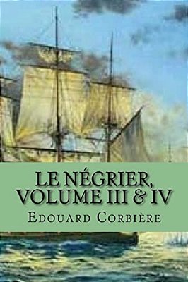 Le Negrier, Volume III & IV-..