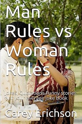 Man Rules Vs Woman Rules: Hilarious Jokes, Great Quotations And Funny Stories-..