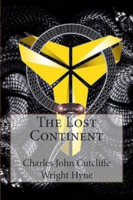 The Lost Continent Charles John Cutcliffe Wright Hyne-..