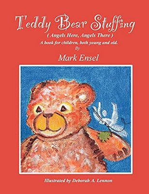 Teddy Bear Stuffing: (Angels Here, Angels There)-..