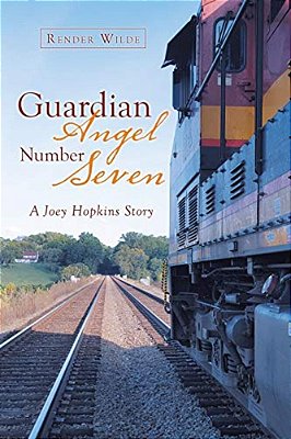 Guardian Angel Number Seven: A Joey Hopkins Story-..