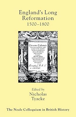 England's Long Reformation: 1500 - 1800-..