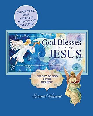 God Blesses US With Baby Jesus Children's Christmas Books: Create Your Own Nativity! Activity Art Included Another Read And Pray Book From Prayer Gard-..