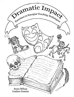Dramatic Impact: Exercises To Energize Teaching Techniques-..