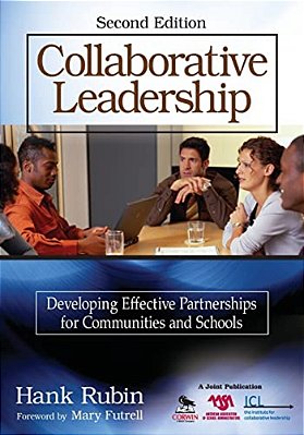 Collaborative Leadership: Developing Effective Partnerships For Communities And Schools-..