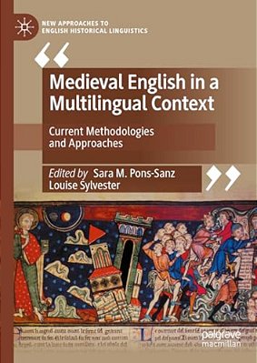 Medieval English In A Multilingual Context: Current Methodologies And Approaches-..