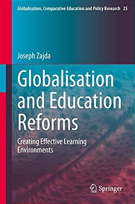 Globalisation And Education Reforms: Creating Effective Learning Environments-..