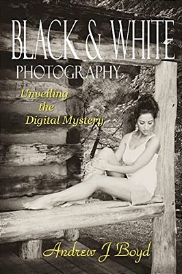 Black & White Photography: Unveiling The Digital Mystery-..