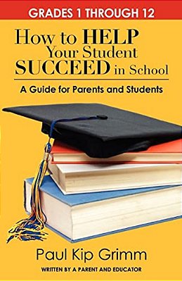 How To Help Your Student Succeed In School: A Guide For Parents And Students-..