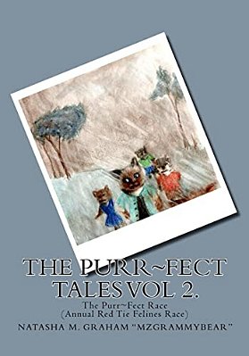 The Purr Fect Tales Vol. 2: The Purr Fect Race (Annual Red Tie Felines Race)-..