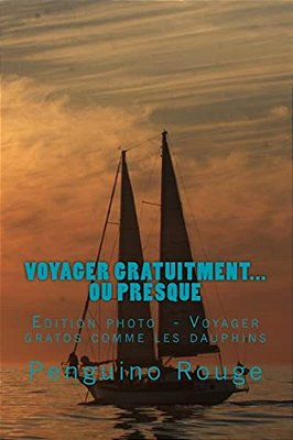 Voyager Gratuitment... Ou Presque: Edition Photo: Voyager Gratos Comme Les Dauphins-..