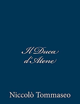 Il Duca D'Atene-..