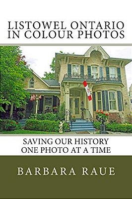 Listowel Ontario In Colour Photos: Saving Our History One Photo At A Time-..