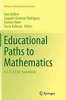 Educational Paths To Mathematics: A C. I. E. A. E. M. Sourcebook-..
