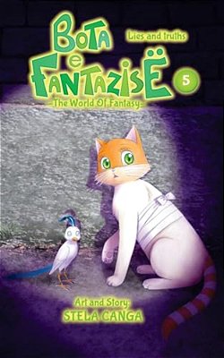 Bota E Fantazise (The World Of Fantasy): Chapter 05 - Lies And Truths-..