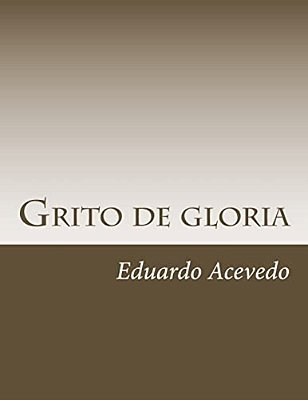 Grito De Gloria-..