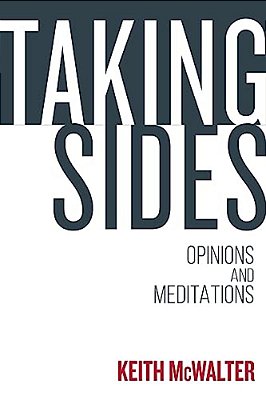 Taking Sides: Opinions And Meditations-..