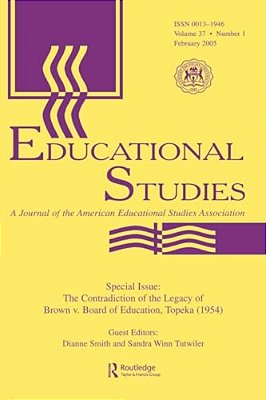 The Contradictions Of The Legacy Of Brown V. Board Of Education, Topeka (1954): A Special Issue Of Educational Studies-..