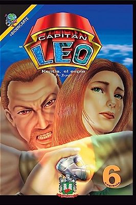 Capitán Leo-Capítulo 6-Kentis, El Espía: +Bioencarte-..