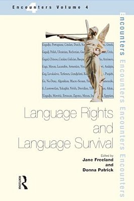 Language Rights And Language Survival: Sociolinguistic And Sociocultural Perspectives-..