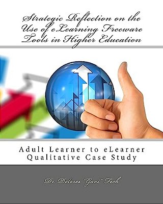 Strategic Reflection On The Use Of Elearning Freeware Tools In Higher Education-..