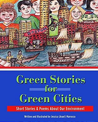 Green Stories For Green Cities: Short Stories And Poems About Our Environment-..