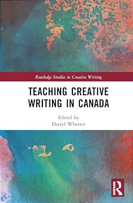 Teaching Creative Writing In Canada-..
