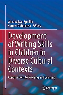 Development Of Writing Skills In Children In Diverse Cultural Contexts: Contributions To Teaching And Learning-..