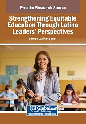 Strengthening Equitable Education Through Latina Leaders Perspectives-..