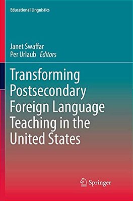 Transforming Postsecondary Foreign Language Teaching In The United States-..