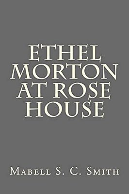 Ethel Morton At Rose House-..