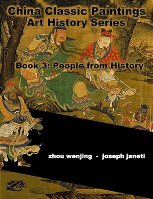 China Classic Paintings Art History Series - Book 3: People From History: English Version-..