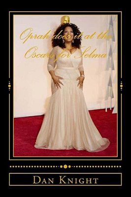 Oprah Does It At The Oscars For Selma: We Love Oprah Because She Keeps Reaching For The Stars-..