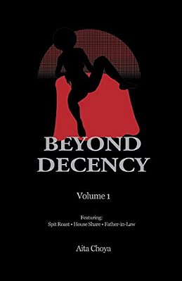 Beyond Decency: Volume 1-..