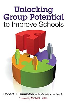 Unlocking Group Potential To Improve Schools-..