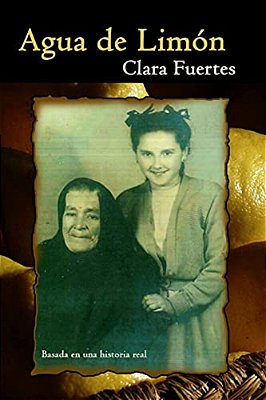 Agua De Limón: Basada En Una Historia Real-..