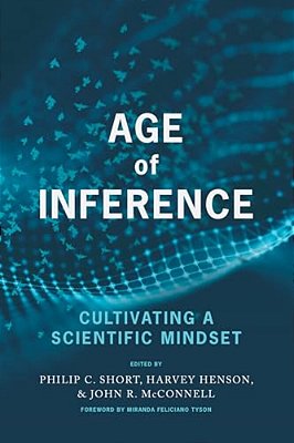 Age Of Inference: Cultivating A Scientific Mindset-..