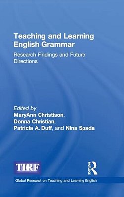 Teaching And Learning English Grammar: Research Findings And Future Directions-..
