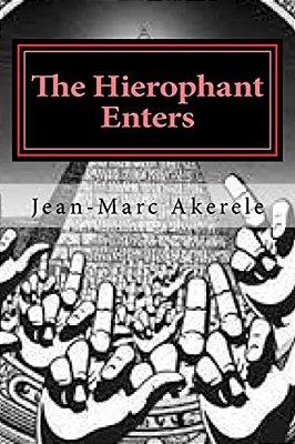 The Hierophant Enters: Volumes 1 & 2-..