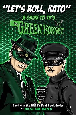 Let's Roll, Kato: A Guide To Tv's Green Hornet-..