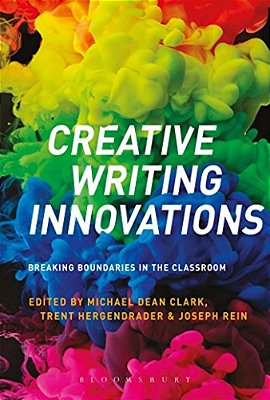 Creative Writing Innovations: Breaking Boundaries In The Classroom-..