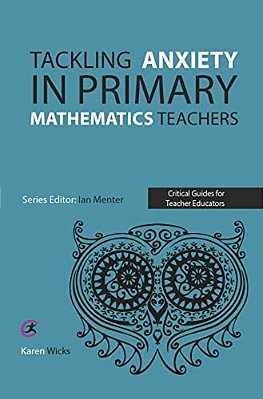 Tackling Anxiety In Primary Mathematics Teachers-..