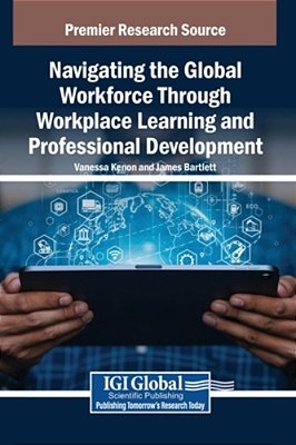 Navigating The Global Workforce Through Bold Workplace Learning And Professional Development-..