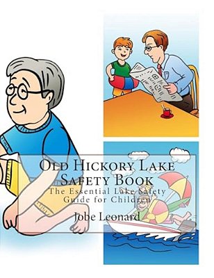 Old Hickory Lake Safety Book: The Essential Lake Safety Guide For Children-..