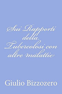Sui Rapporti Della Tubercolosi Con Altre Malattie-..