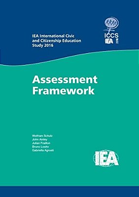 Iea International Civic And Citizenship Education Study 2016 Assessment Framework-..