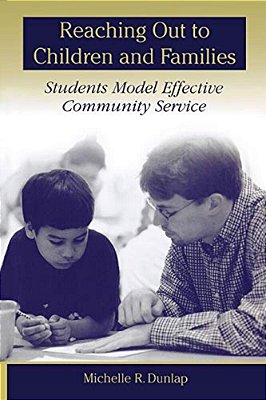 Reaching Out To Children And Families: Students Model Effective Community Service-..