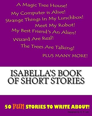 Isabella's Book Of Short Stories-..