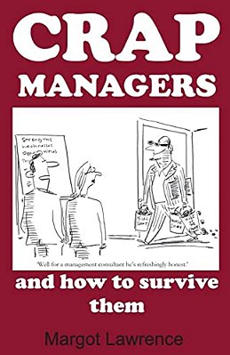 Crap Managers: And How To Survive Them-..
